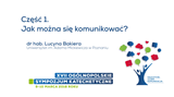 "Kultura komunikacji interpersonalnej w środowisku szkolnym" cz.1