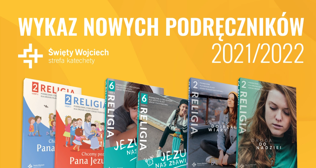 Wykaz nowych podręczników Wydawnictwa Świętego Wojciecha na rok szkolny 2021/2022
