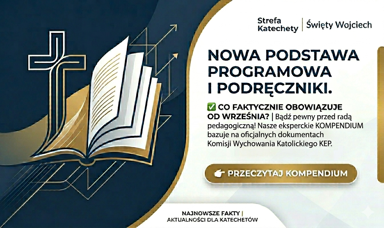 Kompendium wiedzy dla Katechetów oparte na oficjalnych dokumentach Komisji Wychowania Katolickiego KEP